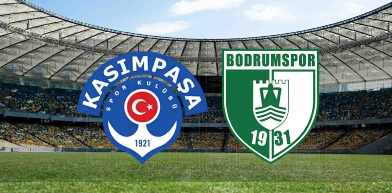 Kasımpaşa - Bodrum FK Maçı Canlı İzle