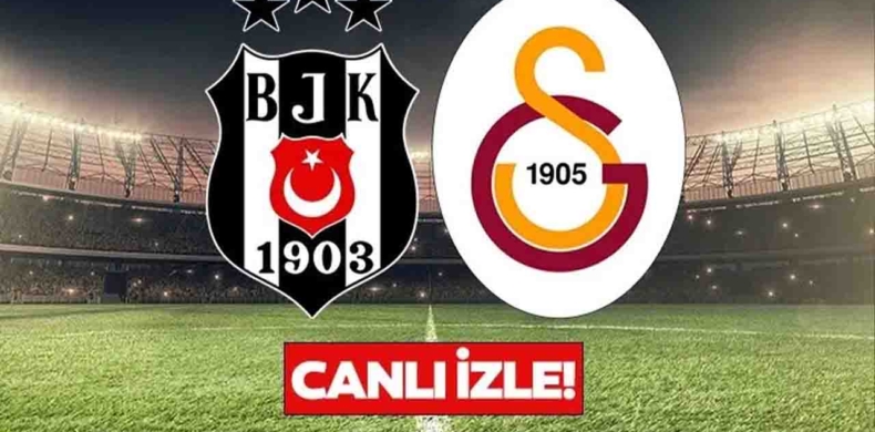 galatasaray beşiktaş maçı canlı