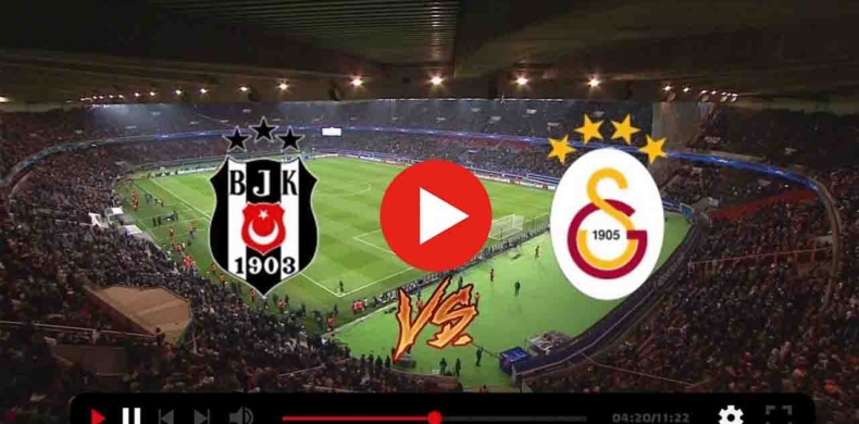 besiktas galatasaray maci canli izle